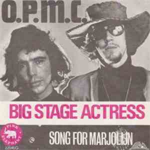 O.P.M.C - Big Stage Actress download mp3 flac