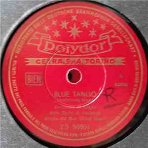 Orchestra Di Tanghi Della Radio Di Amburgo Diretta Dal M.o Alfred Hause - Blue Tango / Tango Habana download free