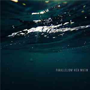 Parallelism - Hier Matin download free