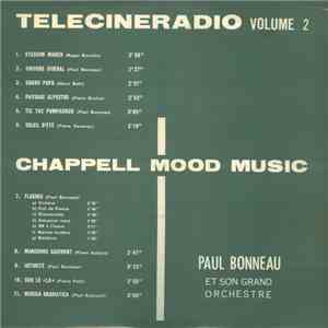 Paul Bonneau Et Son Grand Orchestre - Telecineradio Volume 2 download mp3 flac