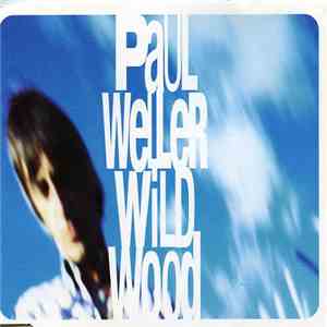 Paul Weller - Wild Wood download mp3 flac