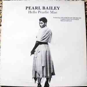 Pearl Bailey - Hello Pearlie Mae download free