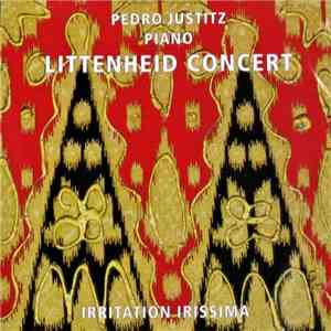 Pedro Justitz - Littenheid Concert - Irritation Irissima download mp3 flac