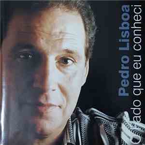 Pedro Lisboa - O Fado Que Eu Conheci download mp3 flac