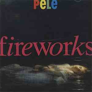 Pele  - Fireworks download mp3 flac