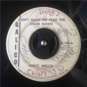 Percy Welch - Don't Make Me Tear The Door Down / I Am Ready download free Percy Welch - Don't Make Me Tear The Door Down / I Am Ready download mp3 flac