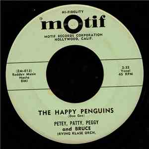 Petey, Patty, Peggy & Bruce, Don Gee - The Happy Penguins / Station Break download free Petey, Patty, Peggy & Bruce, Don Gee - The Happy Penguins / Station Break download mp3 flac
