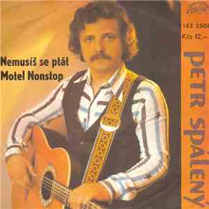 Petr Spálený - Nemusíš Se Ptát / Motel Nonstop download mp3 flac