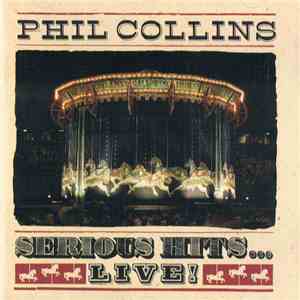 Phil Collins - Serious Hits...Live! download mp3 flac