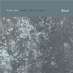 Philip Jeck - Suite: Live In Liverpool download mp3 flac
