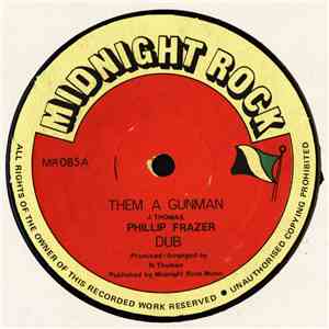 Phillip Frazer / Jah Thomas - Them A Gunman / Entertainer download mp3 flac