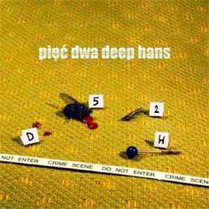 Pięć Dwa - Deep Hans download mp3 flac