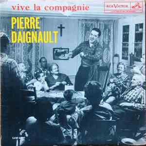 Pierre Daignault - Vive La Compagnie download mp3 flac