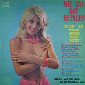Pierre De Deken, Jos Van Beek , Rik Joossens, Combo Jos Van Beek - Wie Zal Dat Betalen? download mp3 flac