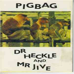 Pigbag - Dr Heckle And Mr Jive download mp3 flac