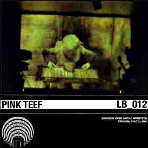 Pink Teef - PINK TEEF download free