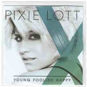 Pixie Lott - Young Foolish Happy download free