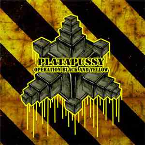 Platapussy - Operation Black & Yellow download free