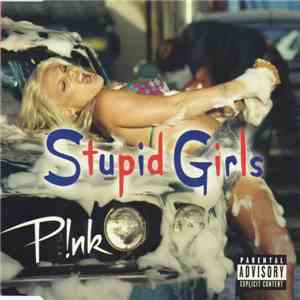 P!NK - Stupid Girls download mp3 flac