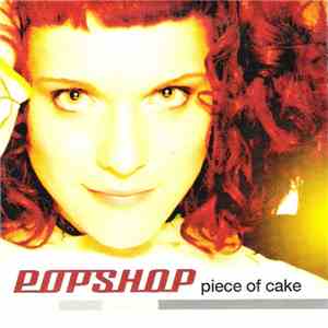 Popshop  - Piece Of Cake download free