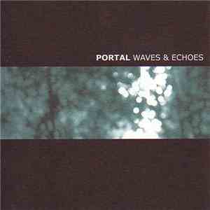 Portal - Waves & Echoes download free