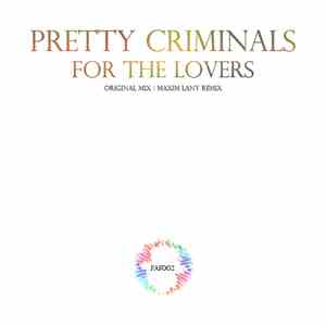 Pretty Criminals - For The Lovers download mp3 flac