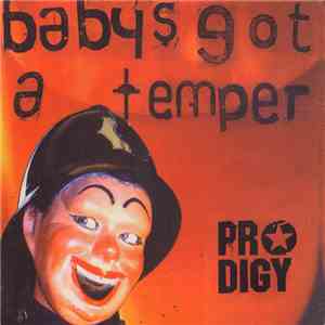 Prodigy - Baby's Got A Temper download mp3 flac