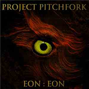 Project Pitchfork - Eon:Eon download mp3 flac