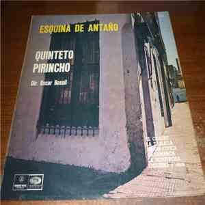 Quinteto Pirincho Dir. Oscar Bassil - Esquina De Antaño download mp3 flac