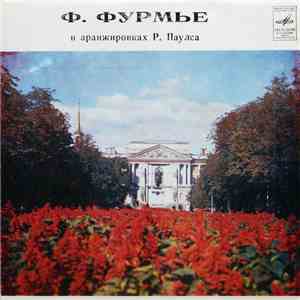 Р. Паулс - Ф. Фурмье - Ф. Фурмье В Аранжировках Р. Паулса download mp3 flac