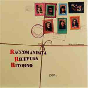 Raccomandata Ricevuta Ritorno - Per....Un Mondo Di Cristallo download mp3 flac