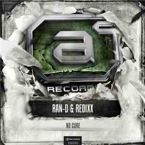Ran-D & Redixx - No Cure download mp3 flac