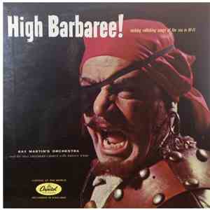 Ray Martin's Orchestra, The Bill Shepherd Chorus, Johnny Webb  - High Barbaree! download mp3 flac