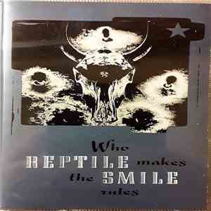 Reptile Smile - Who Makes The Rules download free