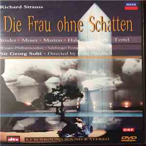 Richard Strauss - Wiener Philharmoniker, Georg Solti - Die Frau ohne Schatten (1992 Salzburger Festspiele) download free Richard Strauss - Wiener Philharmoniker, Georg Solti - Die Frau ohne Schatten (1992 Salzburger Festspiele) download mp3 flac
