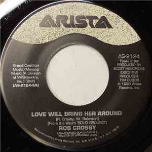 Rob Crosby - Love Will Bring Her Around download free