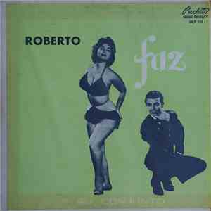 Roberto Faz Y Su Conjunto - Roberto Faz Y Su Conjunto download mp3 flac