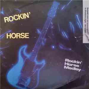 Rockin' Horse  - Rockin' Horse Medley download free