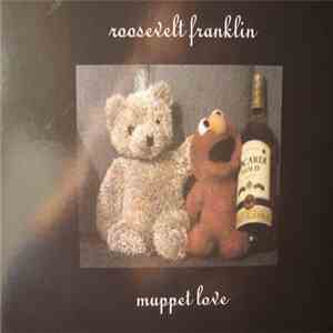 Roosevelt Franklin - Muppet Love download free