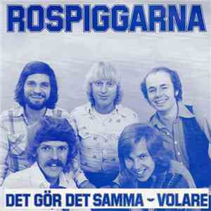 Rospiggarna - Det Gör Detsamma / Volare download mp3 flac