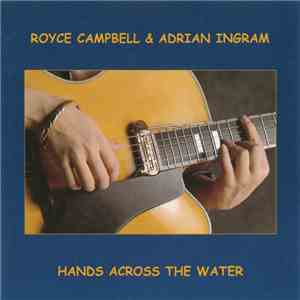 Royce Campbell, Adrian Ingram - Hands Across The Water download mp3 flac