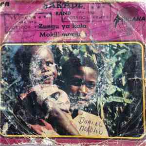 Sakade Band - Zungu Ya Kala/Mokili Mawate download free