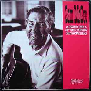 Sam McGee - Grand Dad Of The Country Guitar Pickers download mp3 flac