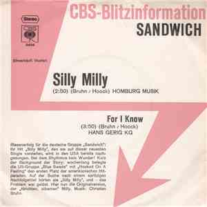 Sandwich  - Silly Milly / For I Know download free