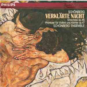 Schönberg - Schönberg Ensemble - Verklärte Nacht - Steichtrio Op. 45 - Phantasy Für Violine Und Klavier Op. 47 download mp3 flac