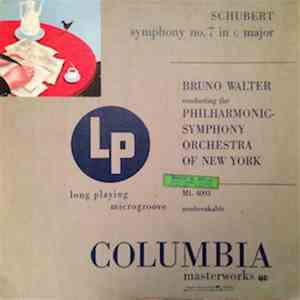 Schubert, Bruno Walter Conducting The Philharmonic - Symphony Orchestra Of New York - Schubert: Symphony No. 7 In C Major download mp3 flac