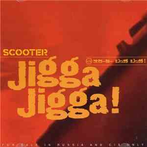 Scooter - Jigga Jigga! download mp3 flac
