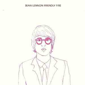 Sean Lennon - Friendly Fire download mp3 flac