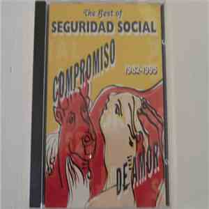 Seguridad Social - The Best Of Seguridad Social. Compromiso De Amor 1982-1995 download mp3 flac