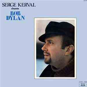 Serge Kerval - Serge Kerval Chante Bob Dylan download free